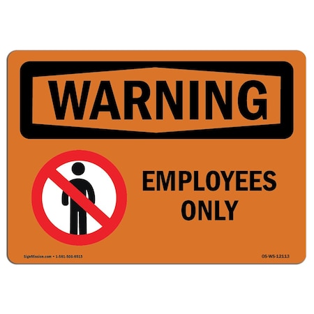 Signmission OSHA Warning Sign, 3.5" Height, 5" Wide, Employees Only, Landscape, WS-D-35-L-12113-10PK OS-WS-D-35-L-12113-10PK